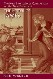 book cover of The Letter of James (New International Commentary on the New Testament) by Scot McKnight