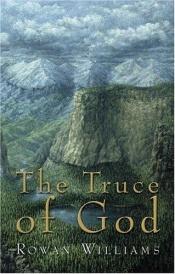 book cover of Truce Of God by Rowan Williams