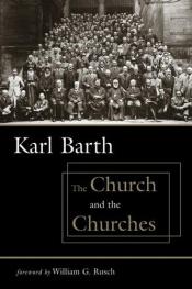 book cover of The Church And The Churches by Karl Barth