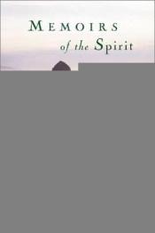 book cover of Memoirs of the spirit by Edwin Gaustad