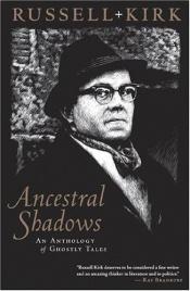 book cover of Ancestral shadows by Russell Kirk
