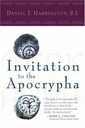 book cover of Invitation to the Apocrypha by Daniel J. Harrington