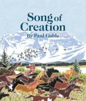 book cover of Song of creation by Paul Goble