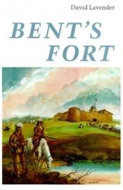 book cover of Bent's fort by David Lavender