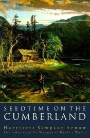 book cover of Seedtime on the Cumberland by Harriette Arnow