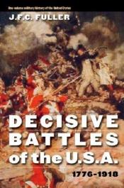 book cover of Decisive Battles of the U.S.A. by J. F. C. Fuller