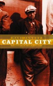 book cover of Capital City, New Edition by Mari Sandoz