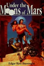 book cover of Under the moons of Mars by Έντγκαρ Ράις Μπάροουζ