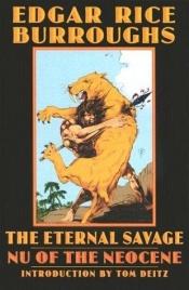book cover of The Eternal Savage by 愛德加·萊斯·巴勒斯