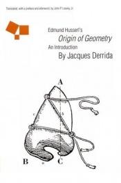 book cover of Edmund Husserl: Geometrian alkuperä , johdanto Jacques Derrida by Jacques Derrida
