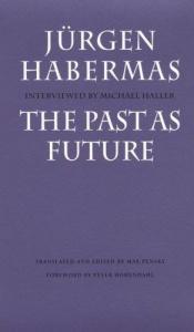 book cover of The past as future by Jürgen Habermas
