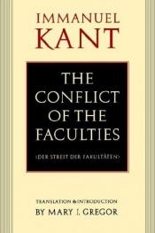 book cover of Conflict of the Faculties (Der Streit Der Fakultaten) by Emmanuel Kant