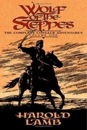 book cover of Wolf of the steppes by هارولد لام