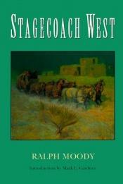 book cover of Stagecoach West by Ralph Moody