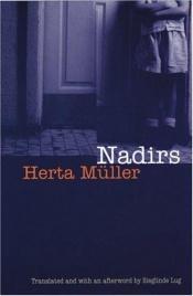 book cover of Nadirs by Herta Müllerová