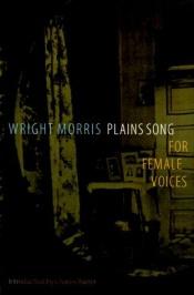 book cover of Plains song : for female voices by Wright Morris