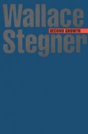 book cover of Second growth by Wallace Stegner