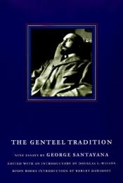 book cover of The Genteel Tradition: Nine Essays by George Santayana by 喬治·桑塔亞那