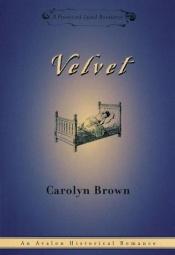 book cover of Velvet (Avalon Historical Romance) by Carolyn Brown