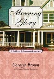 book cover of Morning Glory by Carolyn Brown