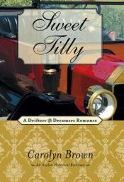 book cover of Sweet Tilly (A Drifters and Dreamers Romance) by Carolyn Brown