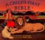 book cover of A Child's First Bible by Sandol Stoddard