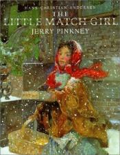 book cover of The little match girl by Jerry Pinkney