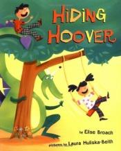 book cover of Hiding Hoover by Elise Broach