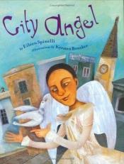book cover of City Angel by Eileen Spinelli