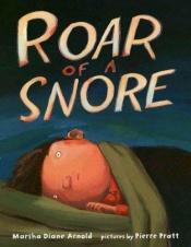 book cover of Roar of a Snore by Marsha Diane Arnold