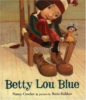 book cover of Betty Lou Blue by Nancy Crocker