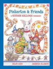 book cover of Pinkerton & Friends: A Steven Kellogg Treasury by Steven Kellogg