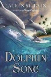 book cover of Dolphin Song by Lauren St. John