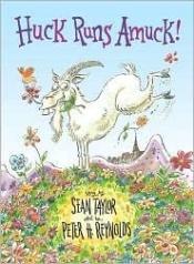 book cover of Huck Runs Amuck! by Sean Taylor