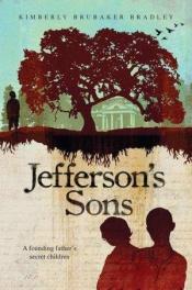 book cover of Jefferson's Sons by Kimberly Brubaker Bradley