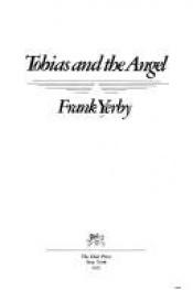 book cover of Tobias And The Angel by Frank Yerby