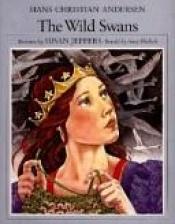 book cover of The wild swans by Susan Jeffers