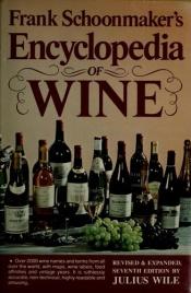 book cover of Encyclopedia of Wine by Frank Schoonmaker