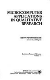 book cover of Microcomputer Applications in Qualitative Research (Qualitative Research Methods) by Bryan Pfaffenberger