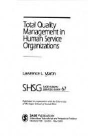 book cover of Total quality management in human service organizations by Lawrence L. Martin