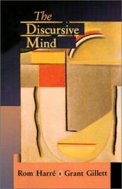 book cover of The discursive mind by Rom Harre