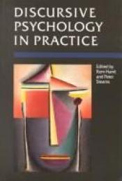 book cover of Discursive Psychology in Practice (Research and Practice) by Rom Harre