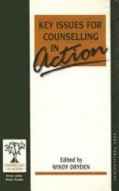 book cover of Key Issues for Counselling in Action (Counselling in Action series) by Windy Dryden