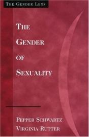 book cover of The gender of sexuality by Pepper Schwartz