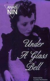 book cover of Unter einer Glasglocke by Anais Nin