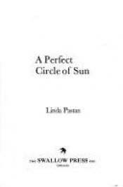 book cover of A perfect circle of sun by Linda Pastan