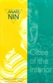 book cover of Cities of the Interior by Anais Nin