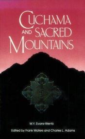 book cover of Cuchama & Sacred Mountains by W.Y. Evans-Wentz