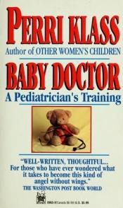 book cover of Baby doctor by Perri Klass