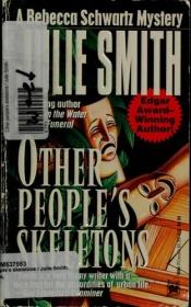 book cover of Other people's skeletons by Julie Smith